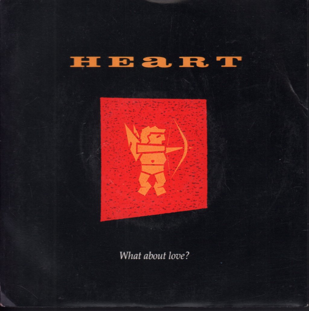Heart - What About Love - 7 Inch