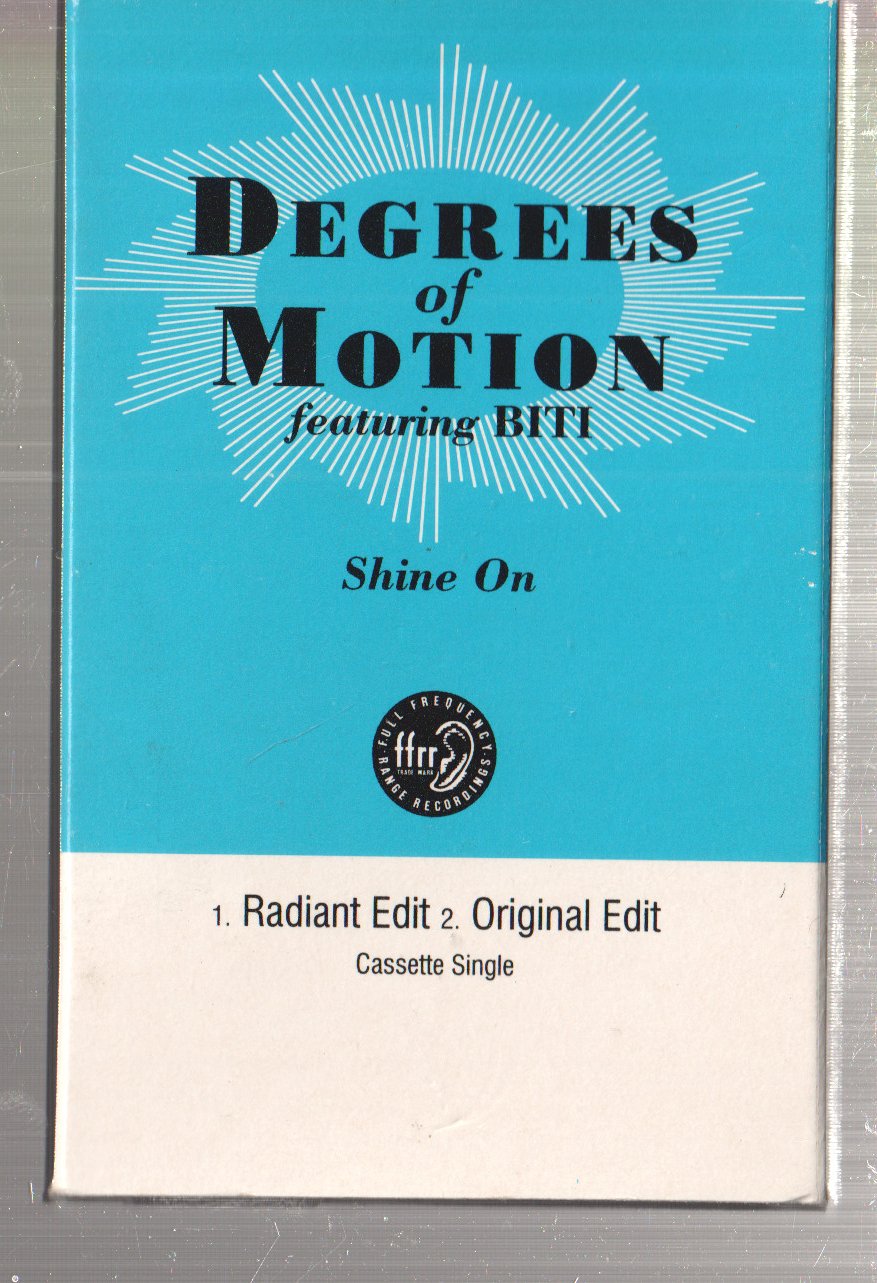 Degrees Of Motion Featuring Biti - Shine On - Cassette