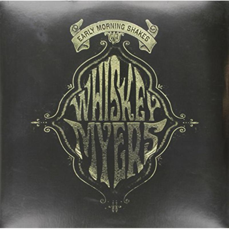 Whiskey Myers - Early Morning Shakes - Double Lp
