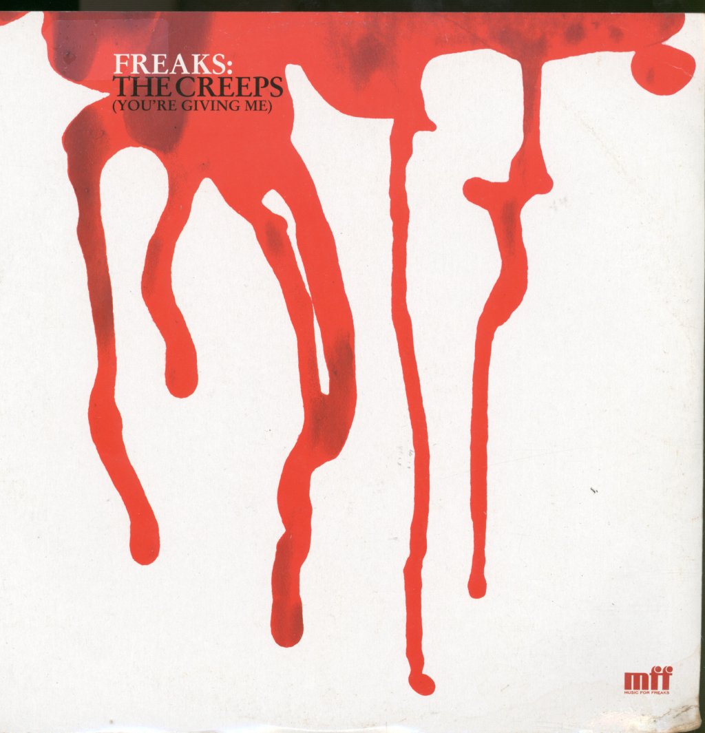 Freaks - Creeps (You're Giving Me) - 12 Inch