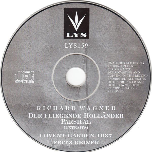 Fritz Reiner - Wagner - Der Fliegende Holländer (Extraits), Parsifal (Extraits), Covent Garden 1937 - Double Cd