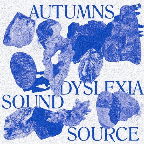 Autumns - Dyslexia Sound Source - Lp