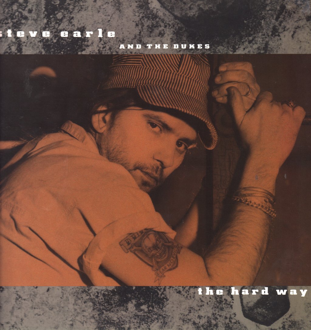Steve Earle And The Dukes - Hard Way - Lp