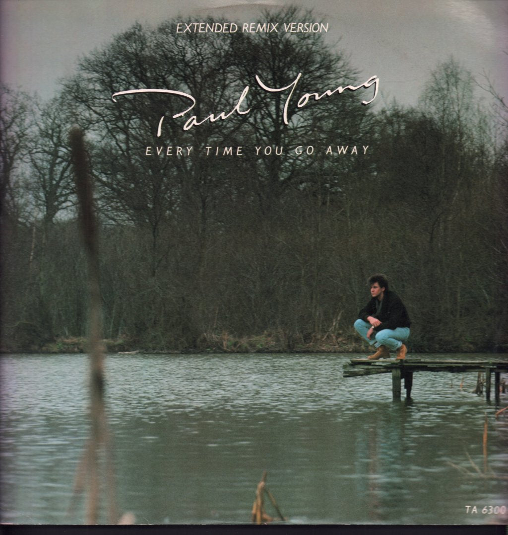 Paul Young - Everytime You Go Away - 12 Inch