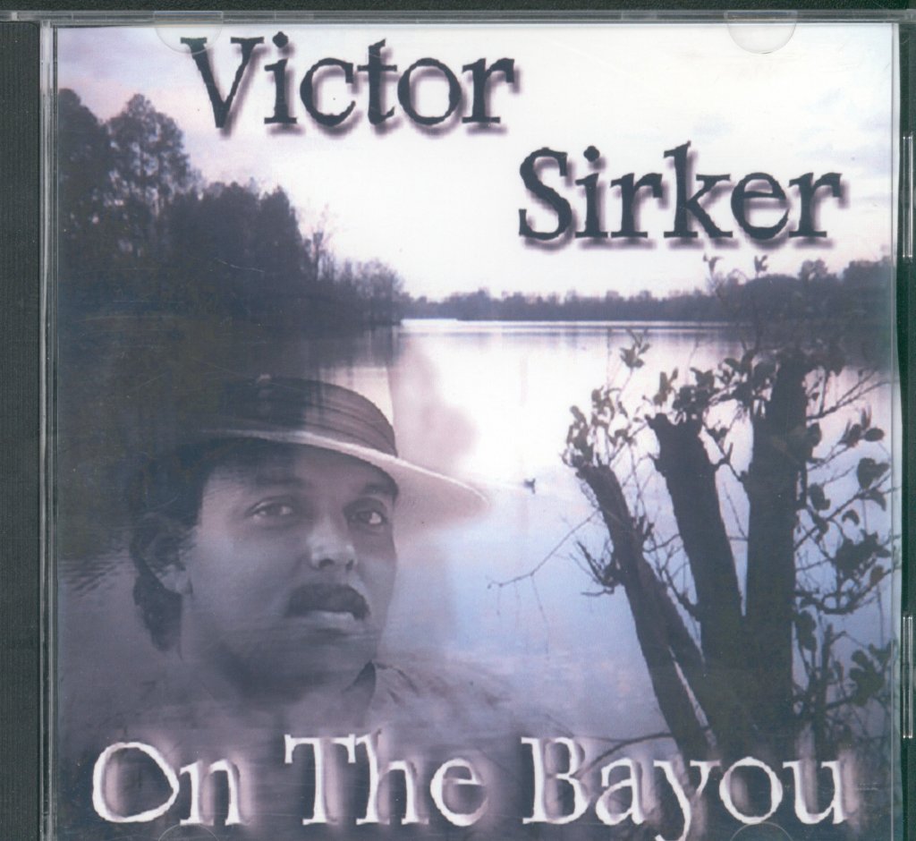 Victor Sirker - On The Bayou - Cdr