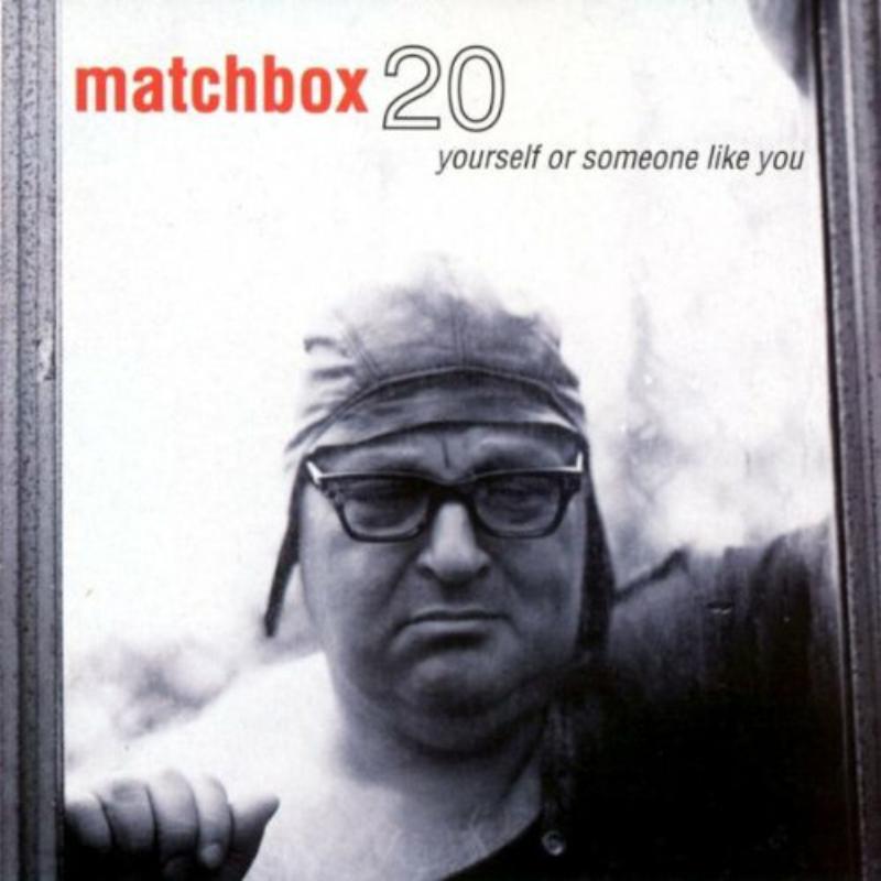 Matchbox 20 - Yourself Or Someone Like You - Cd