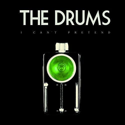 Drums - I Can't Pretend - 7 Inch