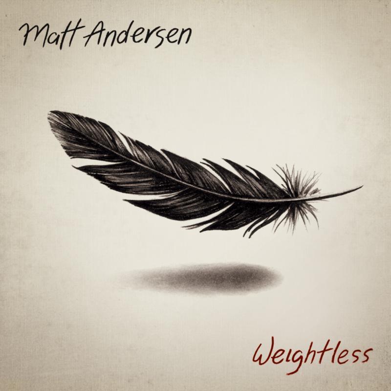 Matt Andersen - Weightless - Double Lp