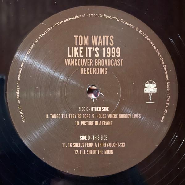 Tom Waits - Like It's 1999 Vancouver Broadcast Recording - Double Lp