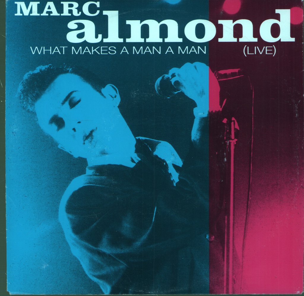 Marc Almond - What Makes A Man A Man - 7 Inch