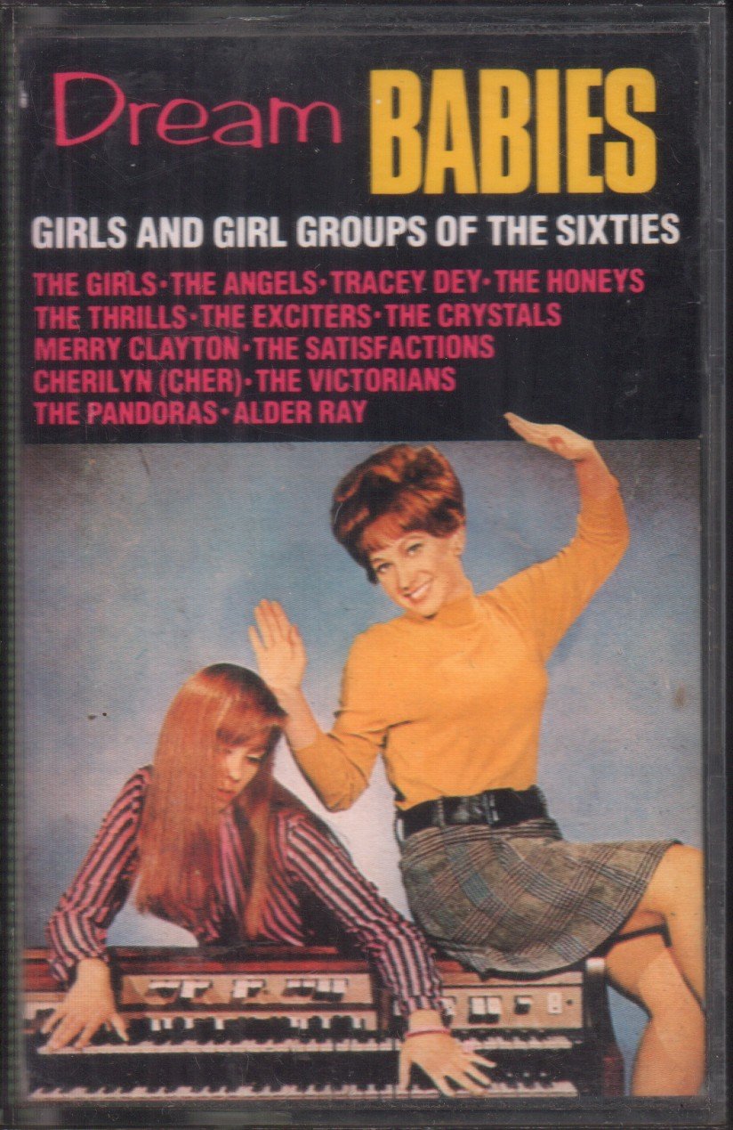 Various Artists - Dream Babies Girls And Girl Groups Of The Sixties - Cassette