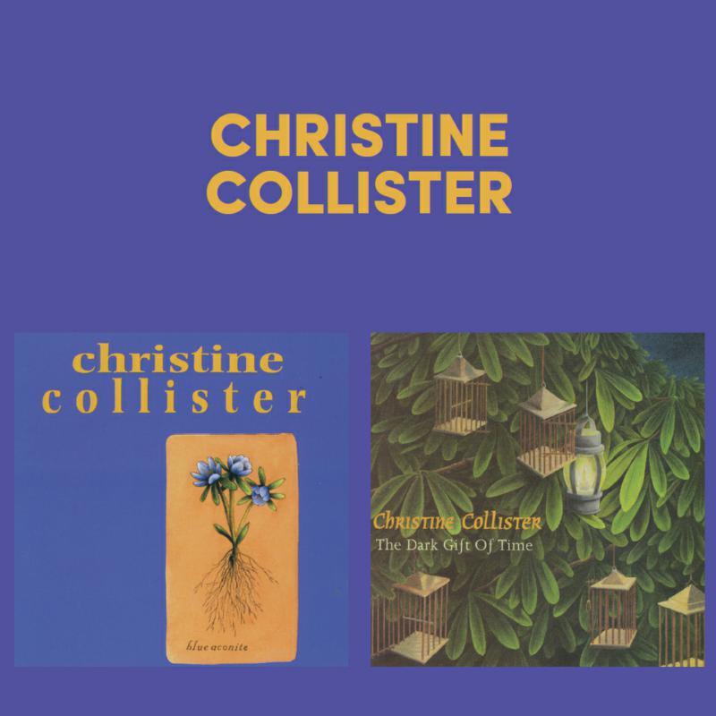 Christine Collister - Blue Aconite / the Dark Gift of Time - Double Cd