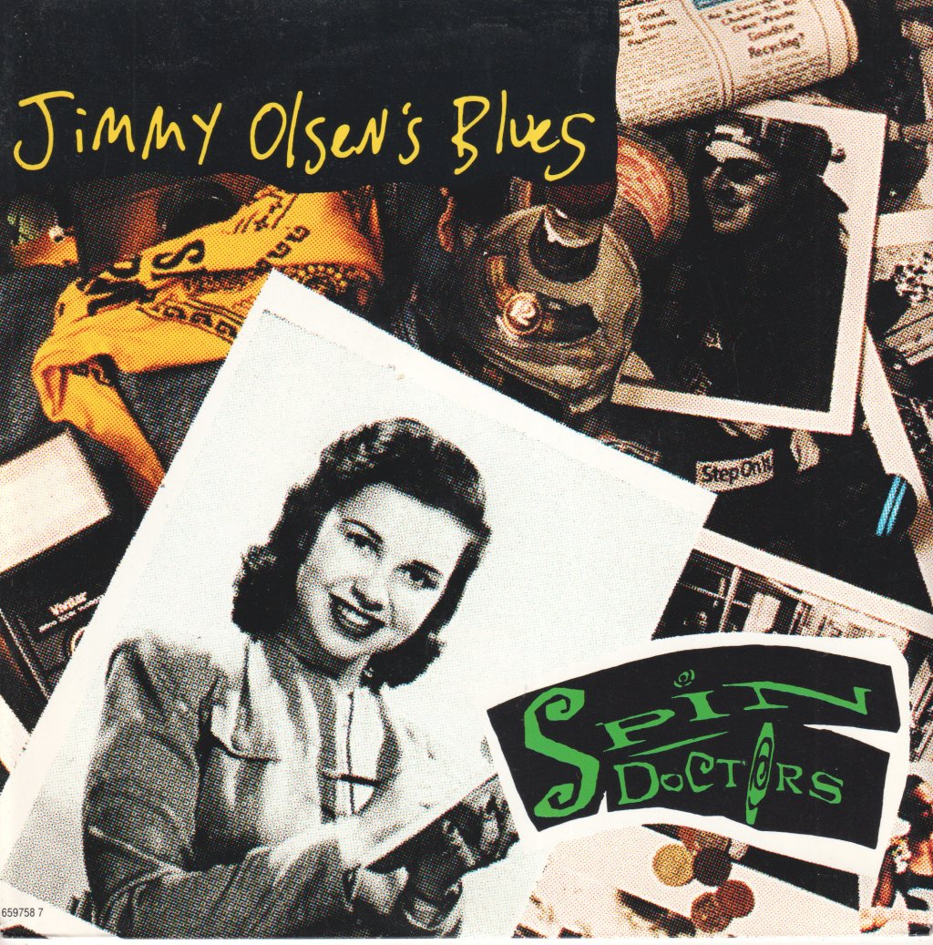 Spin Doctors - Jimmy Olsen's Blues - 7 Inch