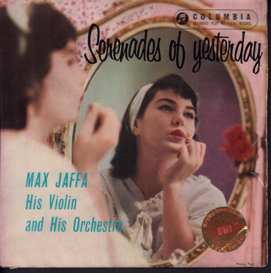 Max Jaffa His Violin And His Orchestra - Serenades Of Yesterday - 7 Inch
