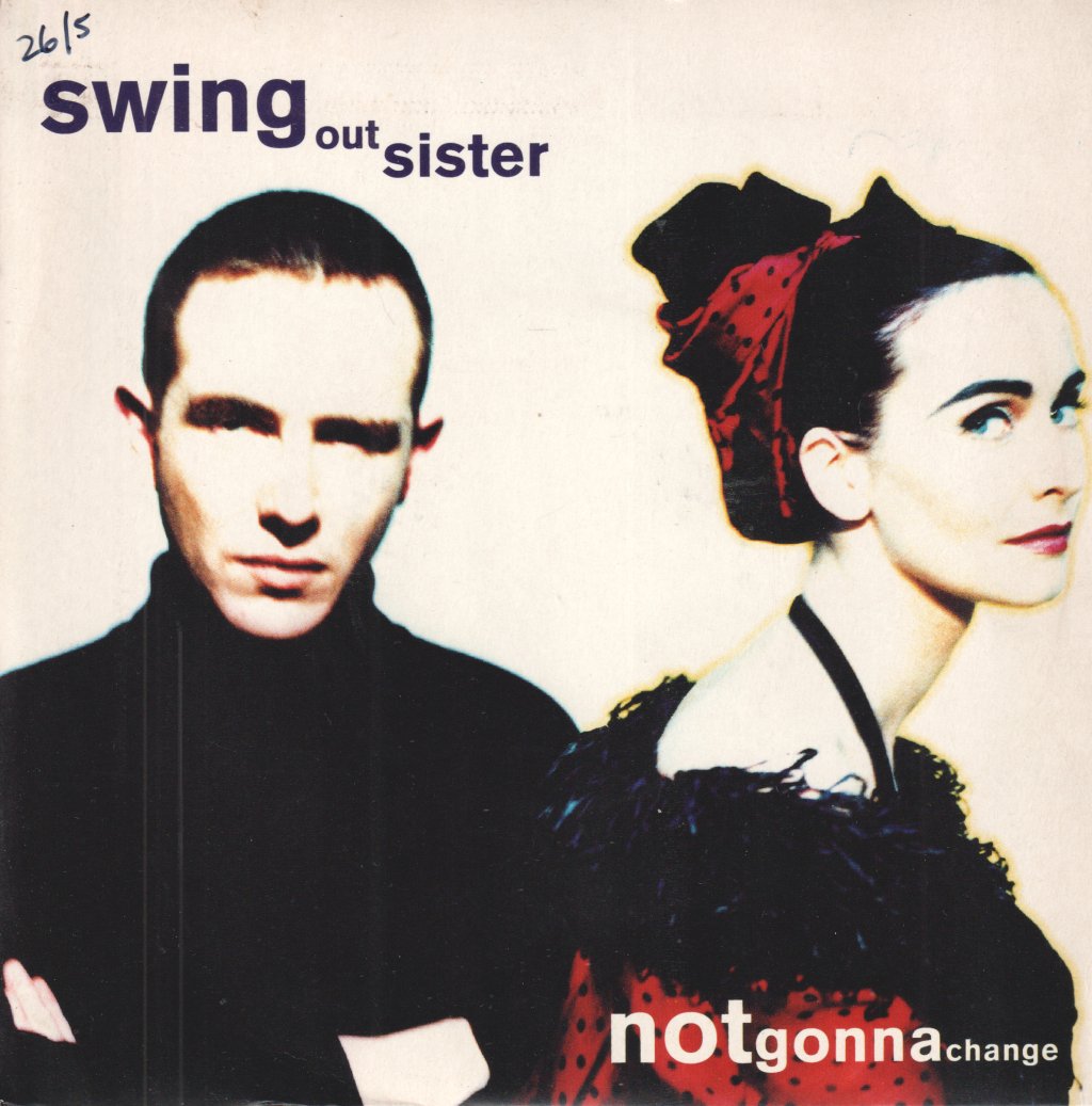 Swing Out Sister - NotGonnaChange - 7 Inch