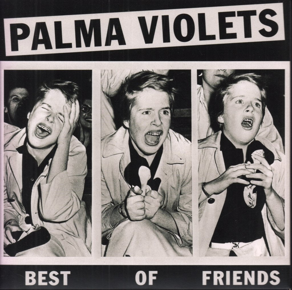 Palma Violets - Best Of Friends - 7 Inch