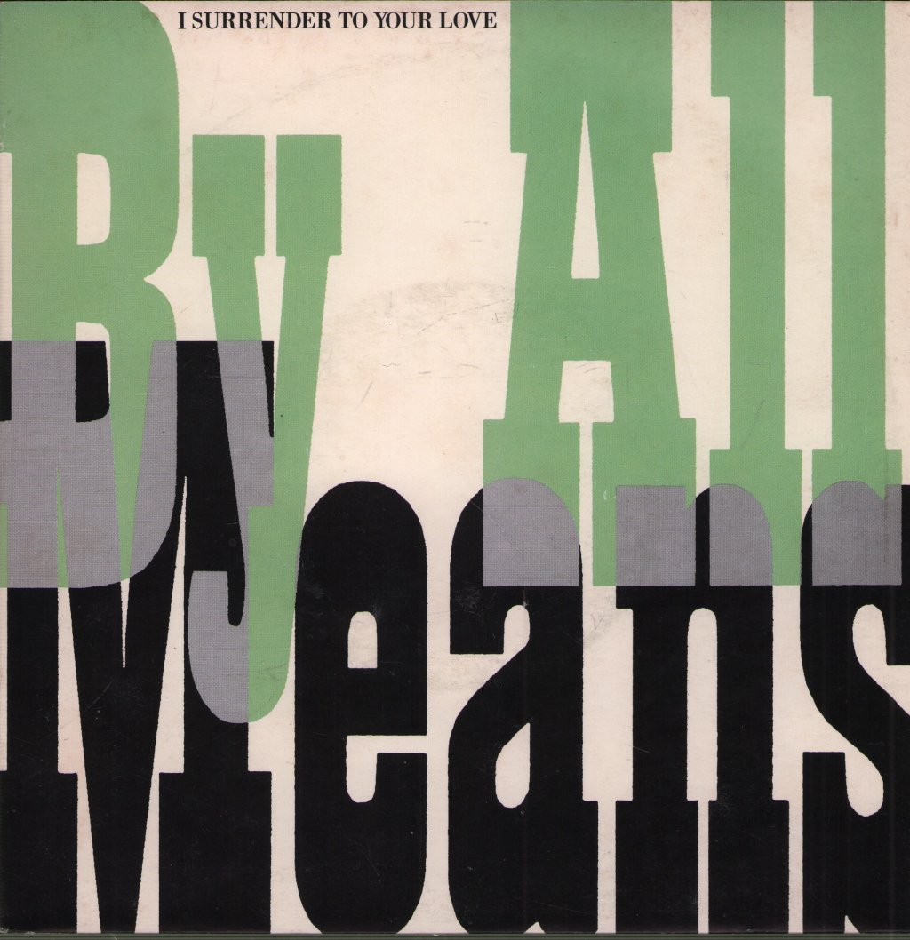 By All Means - I Surrender To Your Love - 7 Inch