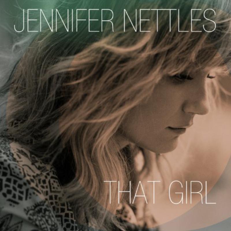 Jennifer Nettles - That Girl - Cd