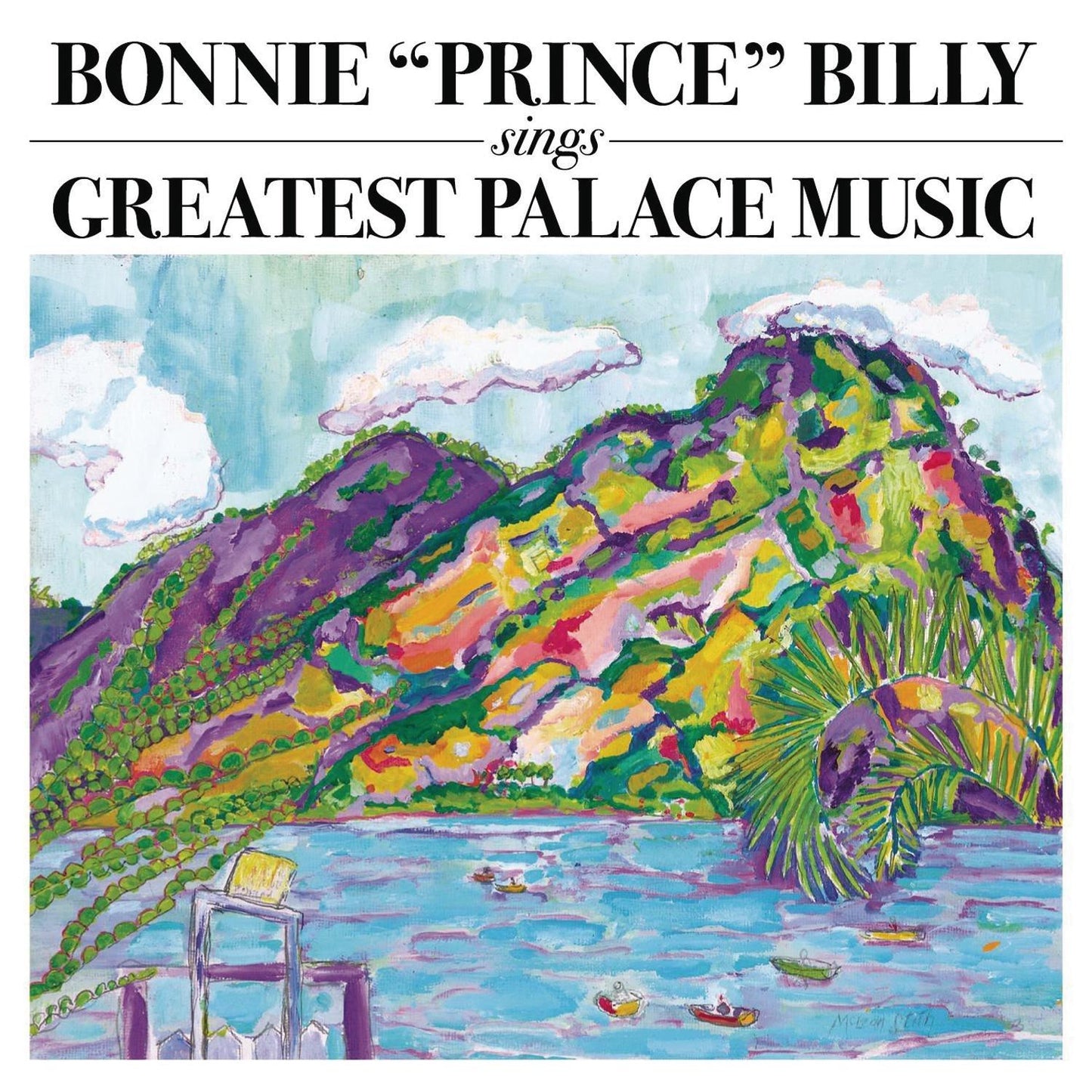 Bonnie Prince Billy - Sings Greatest Palace Music - Cd