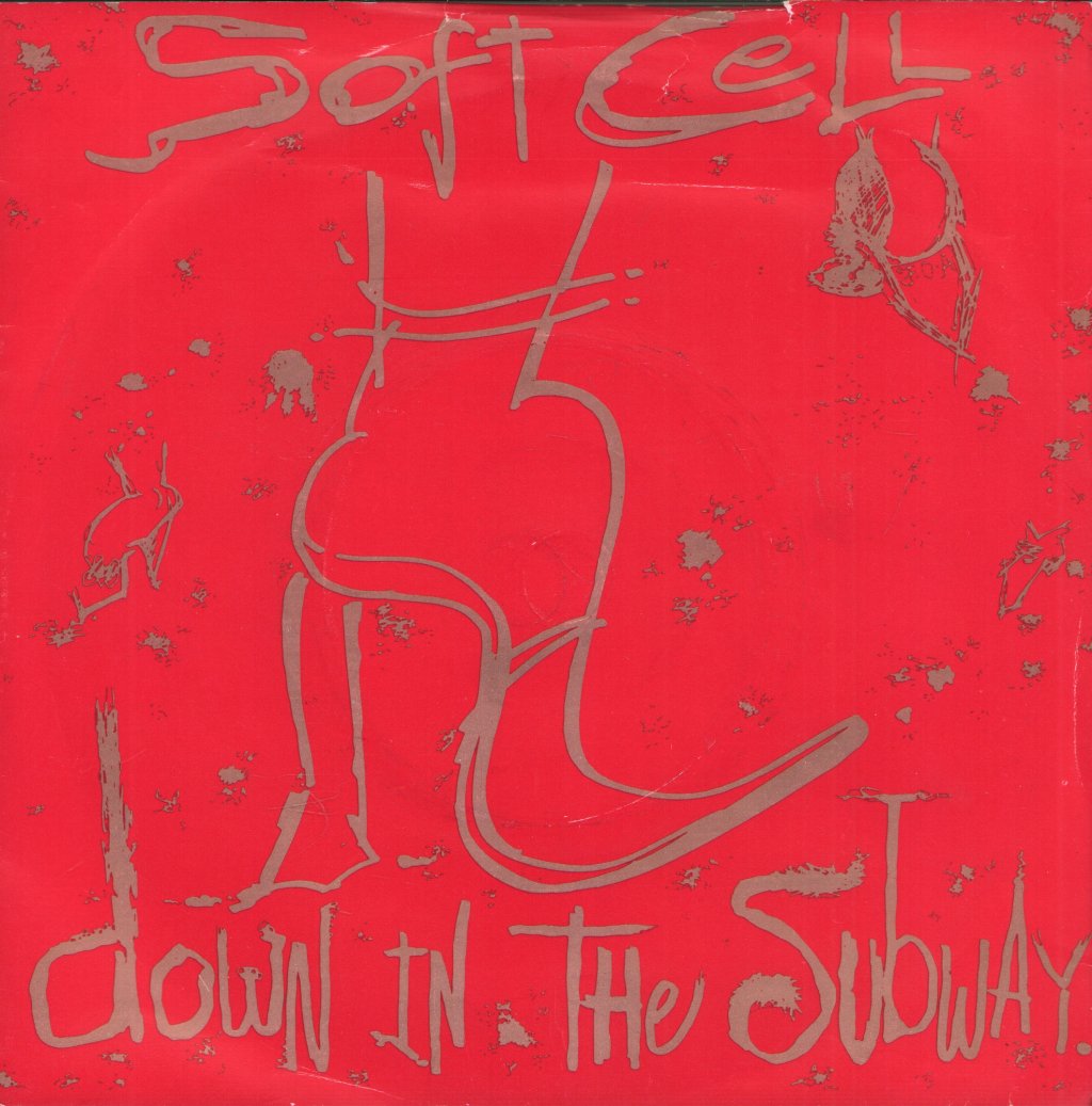 Soft Cell - Down In The Subway - 7 Inch