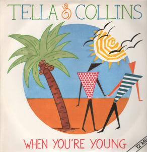 Tella And Collins - When You're Young - 12 Inch