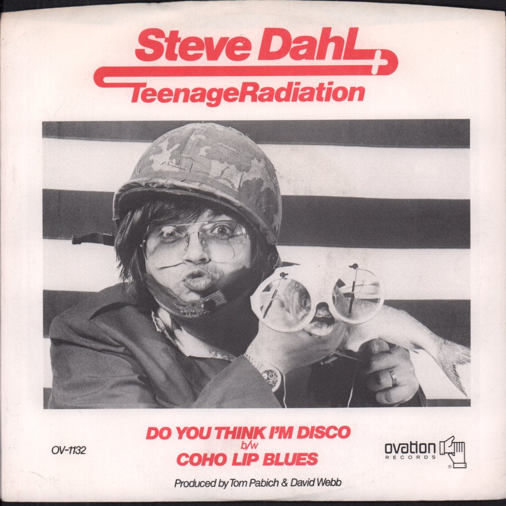Steve Dahl And Teenage Radiation - Do You Think I'm Disco - 7 Inch