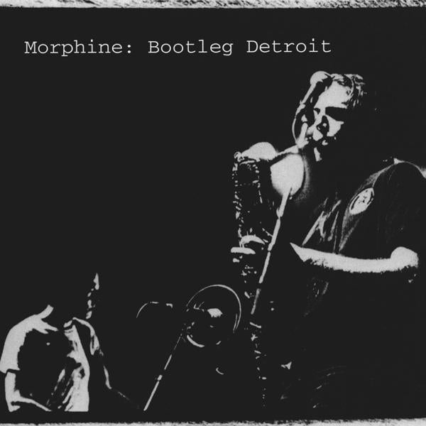 Morphine - Bootleg Detroit - Cd