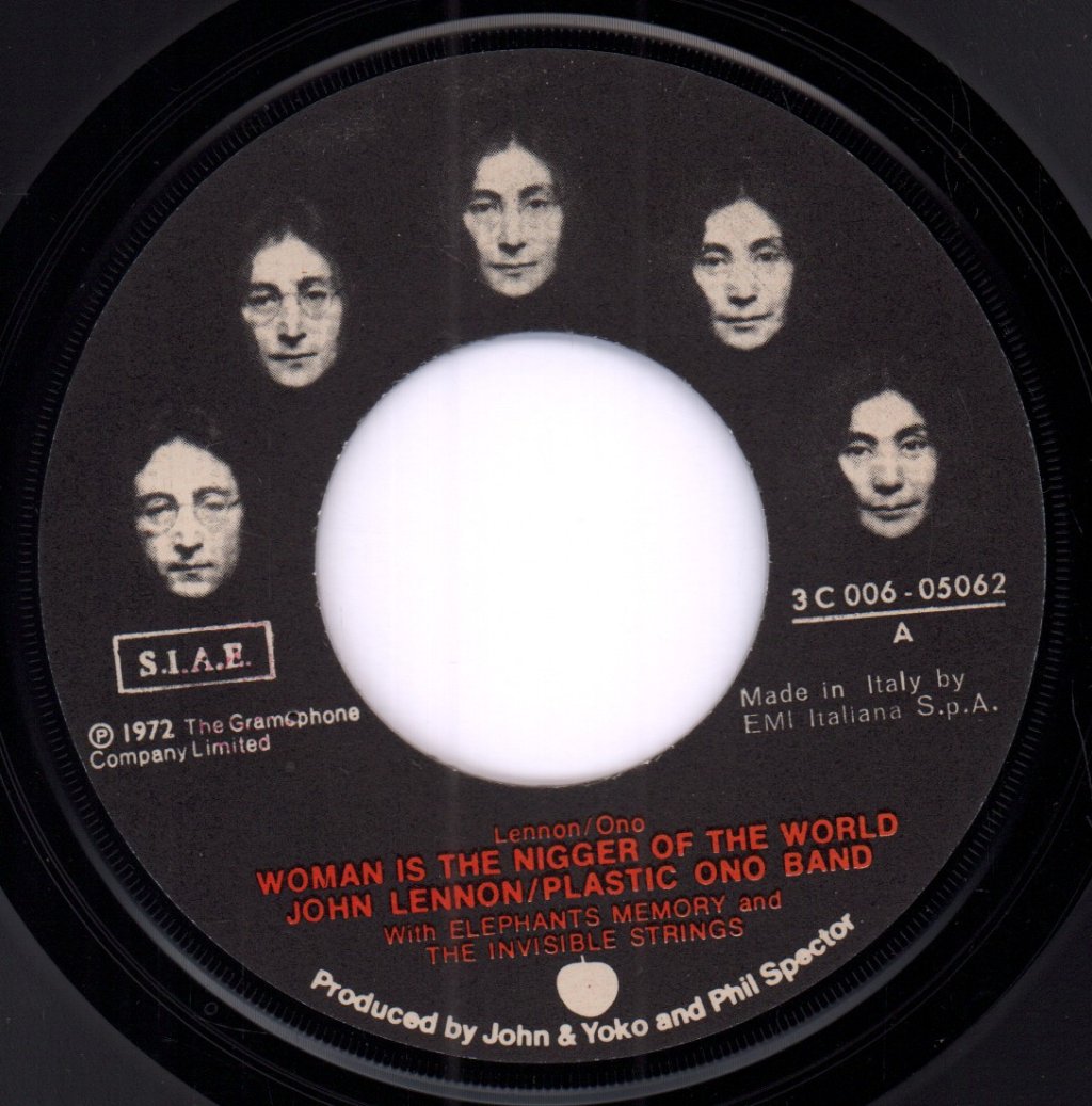John Lennon/Plastic Ono Band With Elephant's Memory And Invisible Strings - Woman Is The Nigger Of The World - 7 Inch