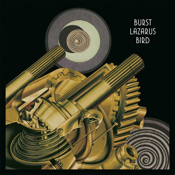 Burst - Lazarus Bird - Double Lp