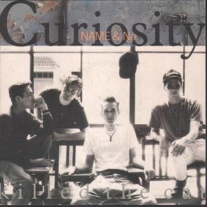 Curiosity Killed The Cat - Name And Number - 7 Inch