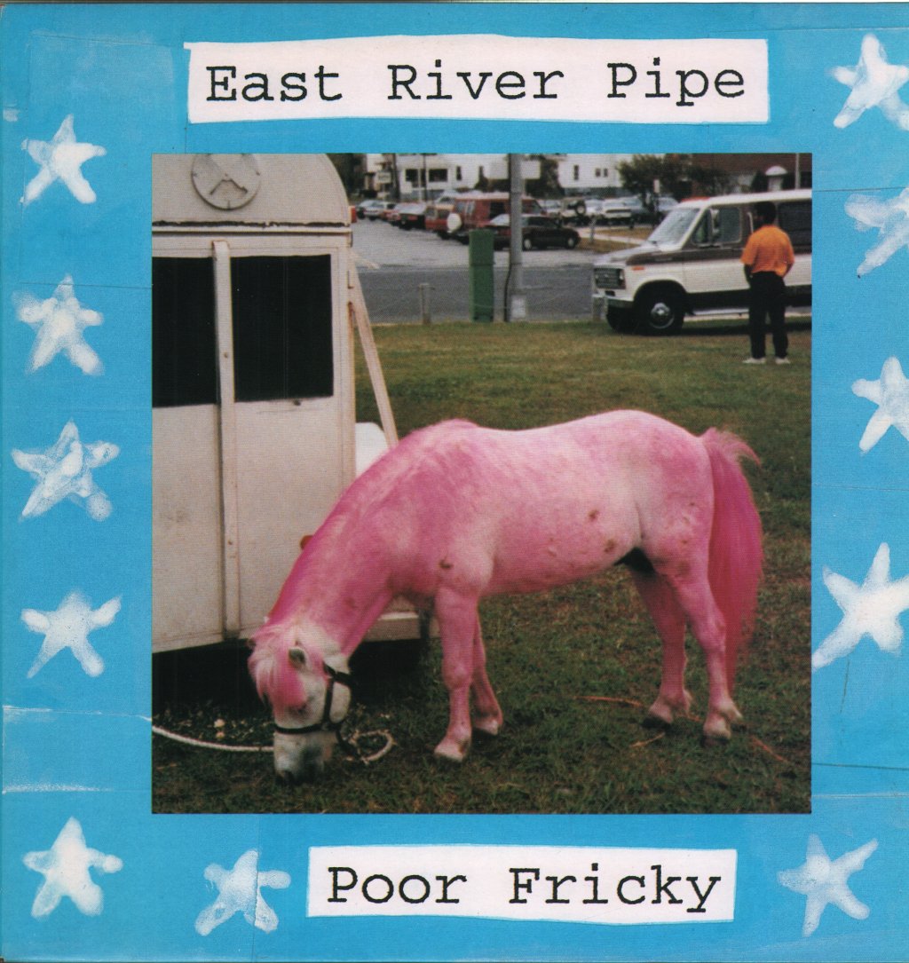 East River Pipe - Poor Fricky - Lp