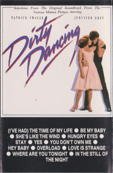 Various Artists - Dirty Dancing (Original Soundtrack From the Vestron Motion Picture) - Cassette