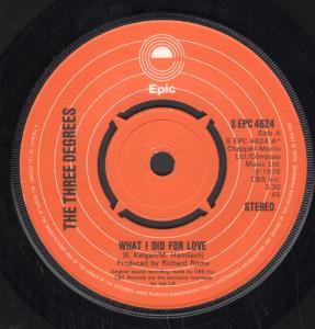 Three Degrees - What I Did For Love - 7 Inch