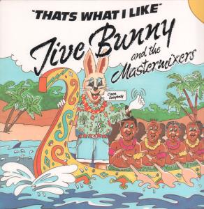 Jive Bunny And The Mastermixers - That's What I Like - 12 Inch