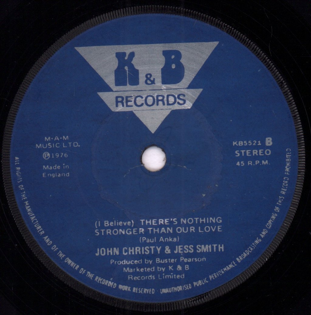 John Christy And Jess Smith - There's Nothing Stronger Than Our Love - 7 Inch