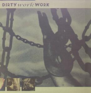 Dirty Work Work - Love You Feel Me - 12 Inch