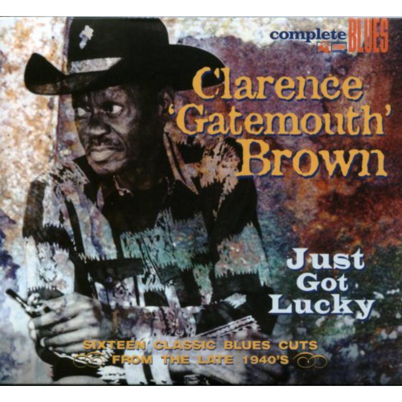 Clarence Gatemouth Brown - Just Got Lucky - Cd