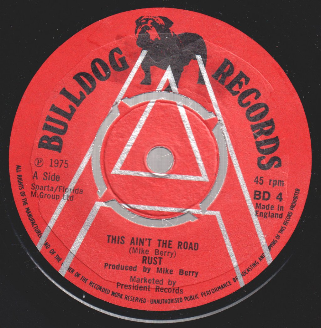 Rust (70'S Uk Group) - This Ain't The Road - 7 Inch
