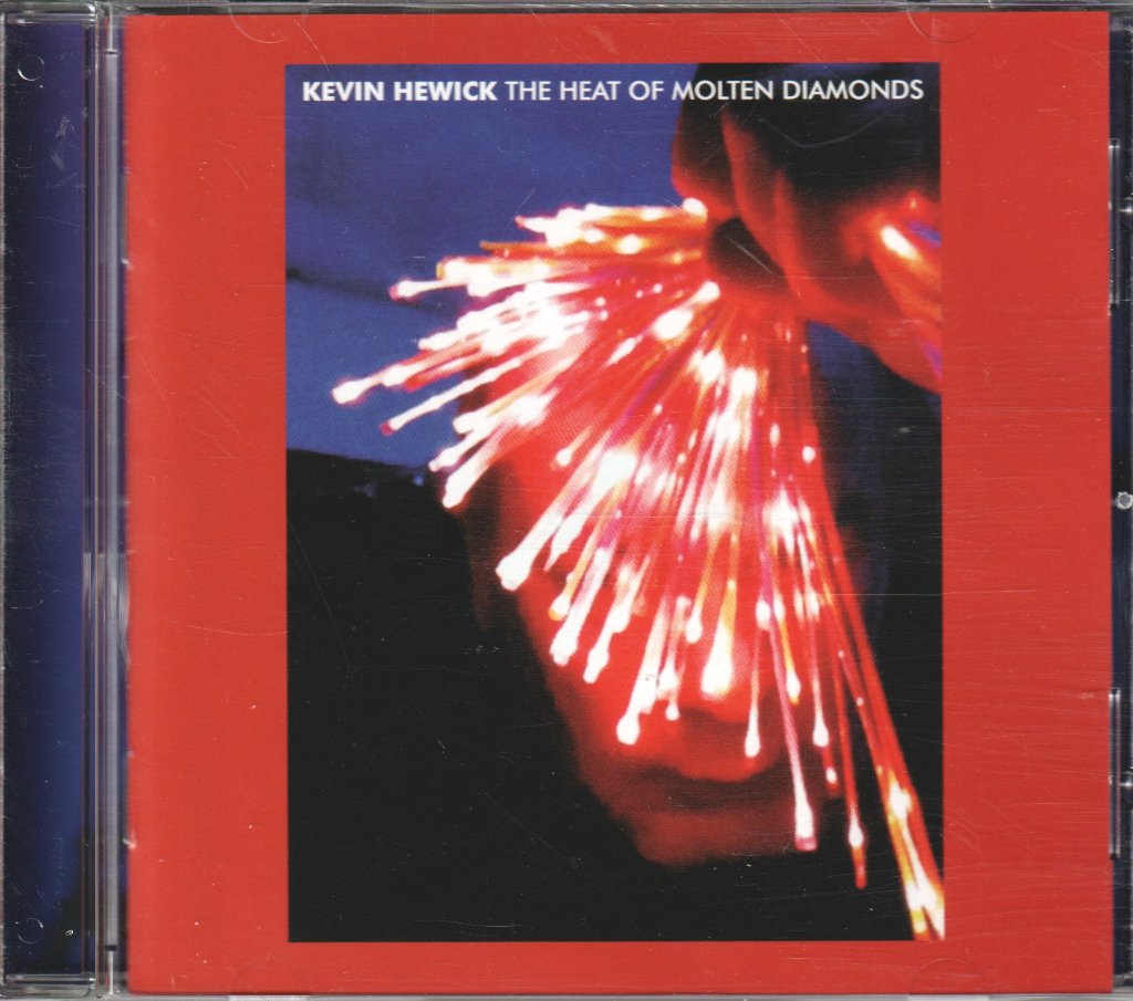 Kevin Hewick - Heat Of Molten Diamonds - Cd