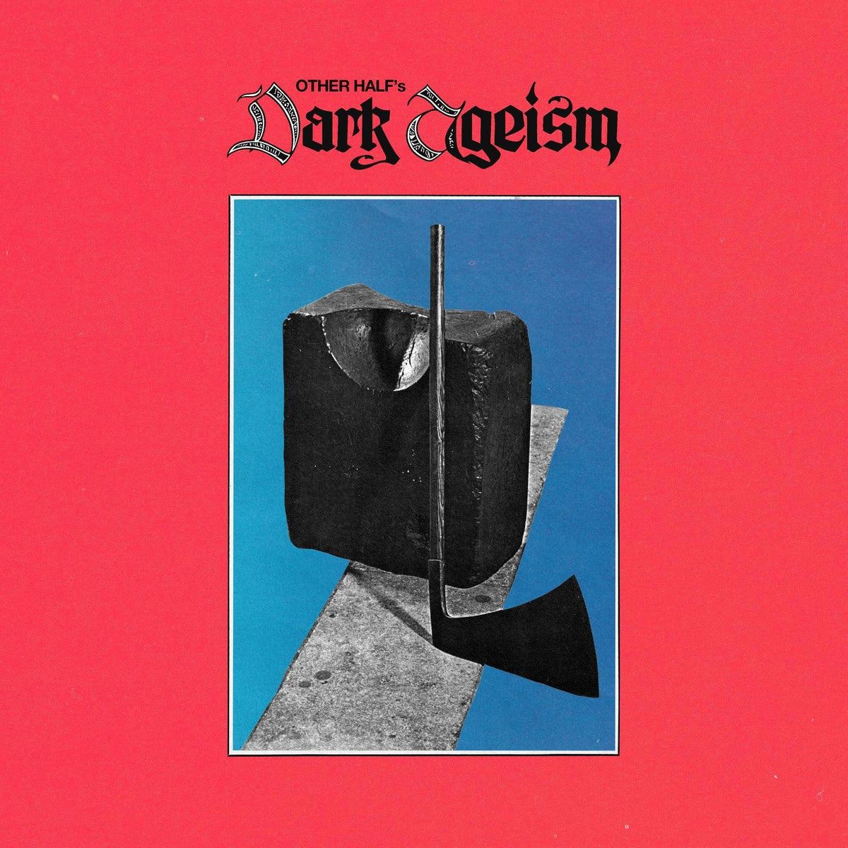 Other Half - Dark Ageism - Lp