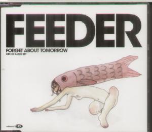 Feeder - Forget About Tomorrow - Cd