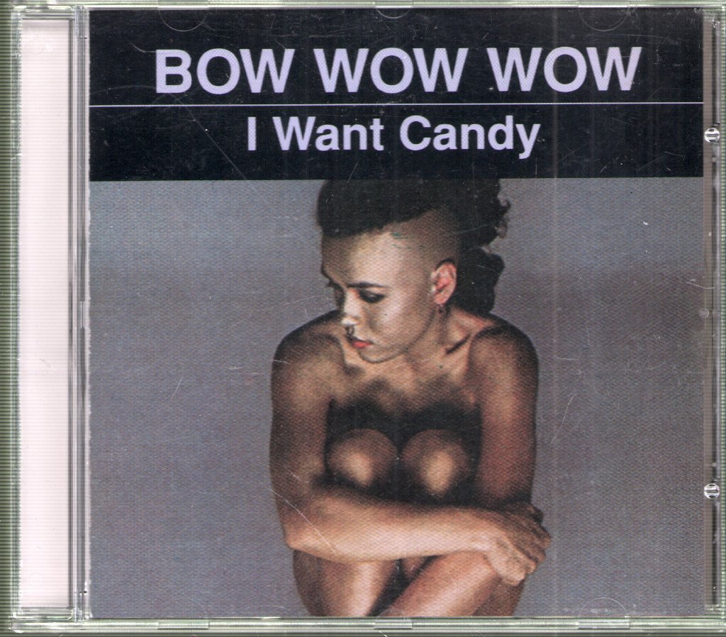 Bow Wow Wow - I Want Candy - Cd