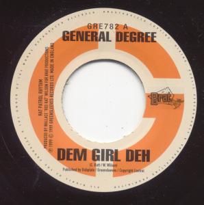 General Degree/Madd Anju - Dem Girl Deh/Mi Nuh Play - 7 Inch