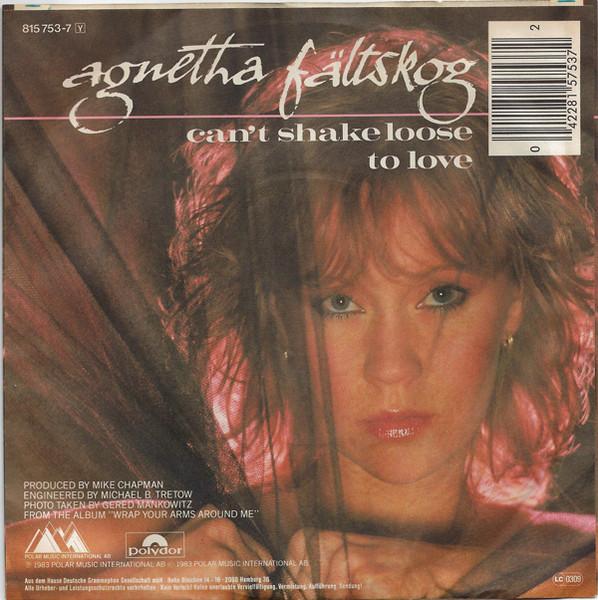 Agnetha Fältskog - Can't Shake Loose / To Love - 7 Inch