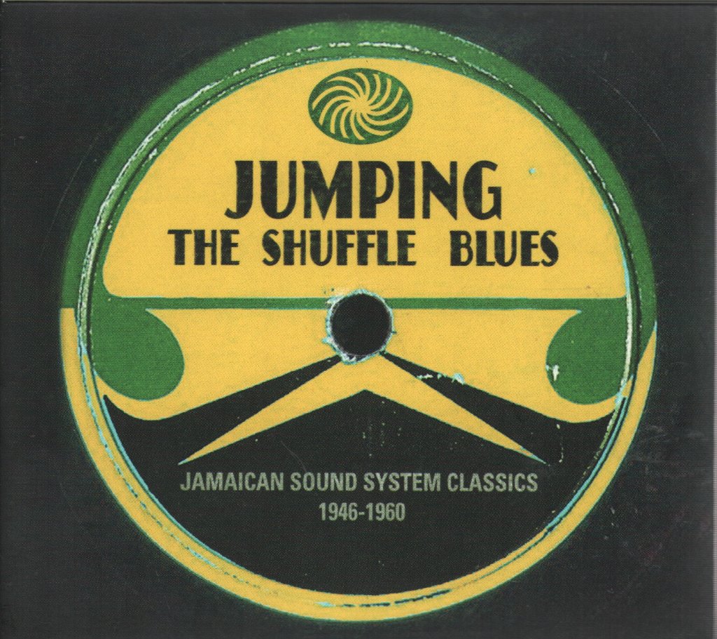 Various Artists - Jumping The Shuffle Blues - Jamaican Sound System Classics 1946-1960 - Triple Cd