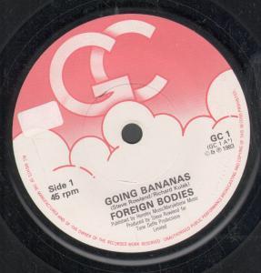 Foreign Bodies - Going Bananas - 7 Inch