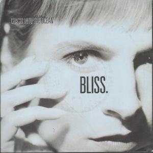 Bliss (Late 80'S/90'S Group) - Crash Into The Ocean - 7 Inch