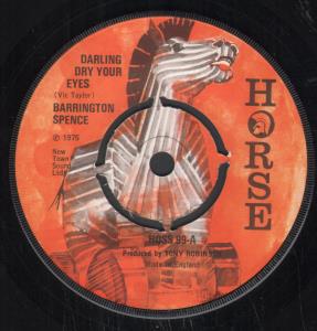 Barrington Spence - Darling Dry Your Eyes - 7 Inch