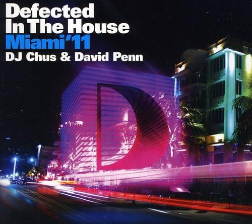 Various Artists - Defected In the House Miami '11 Mixed By DJ Chus and David Penn - Double Cd