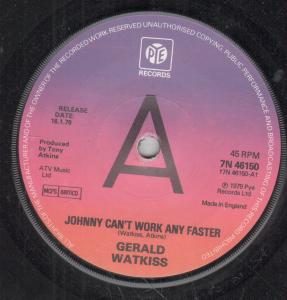 Gerald Watkiss - Johnny Can't Work Any Faster - 7 Inch